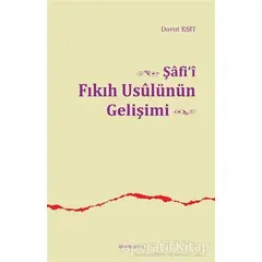 Şafii Fıkıh Usulünün Gelişimi - Davut Eşit - Ankara Okulu Yayınları
