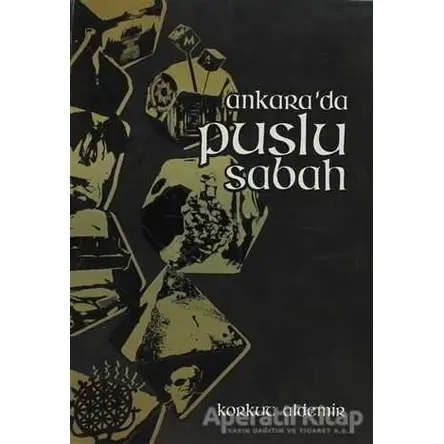 Ankara’da Puslu Sabah - Korkut Aldemir - Laika Yayıncılık