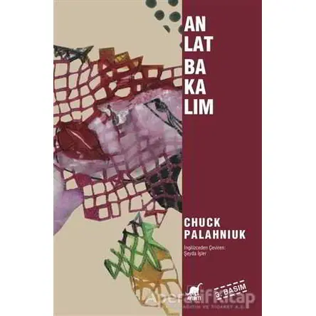 Anlat Bakalım - Chuck Palahniuk - Ayrıntı Yayınları