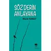 Söz Derin Anlayana - Murat Kanat - Alıç Yayınları