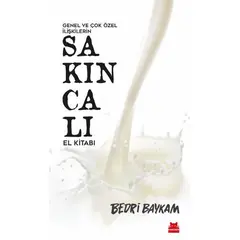 Genel ve Çok Özel İlişkilerin Sakıncalı El Kitabı - Bedri Baykam - Kırmızı Kedi Yayınevi