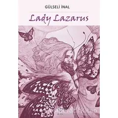 Lady Lazarus - Gülseli İnal - Varlık Yayınları