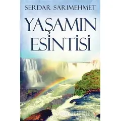 Yaşamın Esintisi - Serdar Sarımehmet - Cinius Yayınları