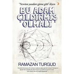 Bu Adam Çıldırmış Olmalı - Ramazan Turgud - Cinius Yayınları