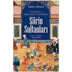 Tezkire-i Ravzatu’s Selatin - Şiirin Sultanları - Fahri-i Herevi - Yeditepe Akademi