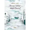 Beyaz Yollar Mavi Deniz - Fikret Adil - Sel Yayıncılık