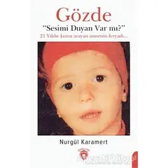 Gözde - Sesimi Duyan Var mı? - Nurgül Karamert - Dorlion Yayınları