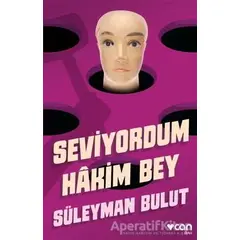 Seviyordum Hakim Bey - Süleyman Bulut - Can Yayınları