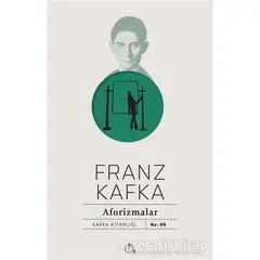 Aforizmalar - Franz Kafka - Aylak Adam Kültür Sanat Yayıncılık