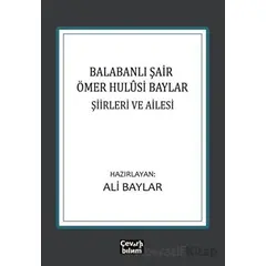 Balabanlı Şair Ömer Hulusi Baylar: Şiirleri ve Ailesi - Ali Baylar - Çeviribilim