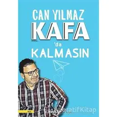 Kafada Kalmasın - Can Yılmaz - İnkılap Kitabevi