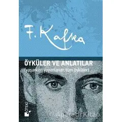 Öyküler ve Anlatılar - Franz Kafka - Öteki Yayınevi