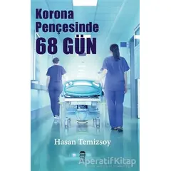 Korona Pençesinde 68 Gün - Hasan Temizsoy - Ceylan Yayınları