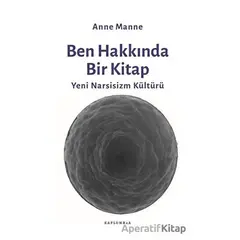 Ben Hakkında Bir Kitap - Anne Manne - Kaplumbaa Kitap