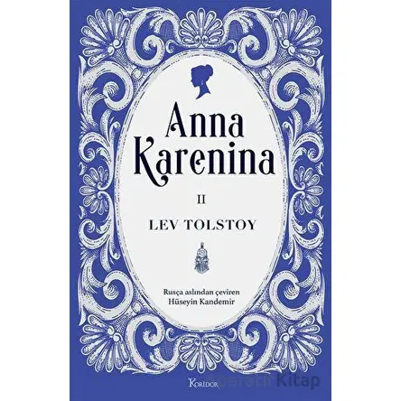 Anna Karenina Cilt II - Lev Tolstoy - Koridor Yayıncılık