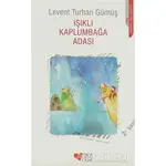 Işıklı Kaplumbağa Adası - Levent Turhan Gümüş - Can Çocuk Yayınları