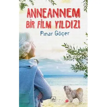 Anneannem Bir Film Yıldızı - Pınar Göçer - İthaki Yayınları