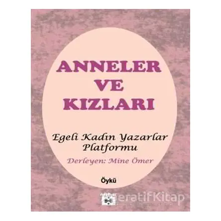 Anneler ve Kızları - Kolektif - Neziher Yayınları