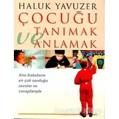 Çocuğu Tanımak ve Anlamak - Haluk Yavuzer - Remzi Kitabevi