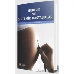 Gebelik ve Sistemik Hastalıklar - Rıza Madazlı - İstanbul Tıp Kitabevi