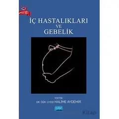 İç Hastalıkları ve Gebelik - Kolektif - Nobel Akademik Yayıncılık