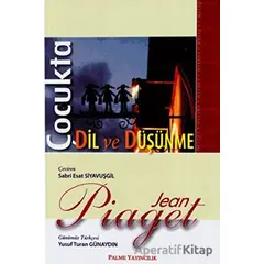 Çocukta Dil ve Düşünme - Jean Piaget - Palme Yayıncılık