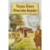 Yunus Emre Divanı’ndan Seçmeler - Yunus Emre - Anonim Yayıncılık