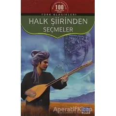 Halk Şiirinden Seçmeler - Derleme - Anonim Yayıncılık