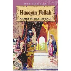 Hüseyin Fellah - Ahmet Mithat Efendi - Anonim Yayıncılık