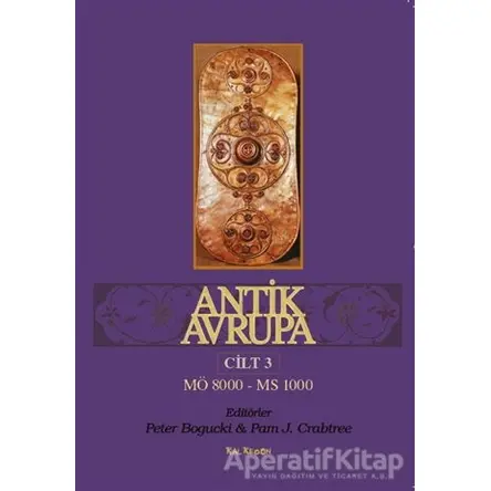 Antik Avrupa 3.Cilt - Pam J. Crabtree - Kalkedon Yayıncılık