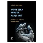 Yapay Zeka Hukaka Karşı (Mı)? - Yavuz Erdoğan - Sakin Kitap