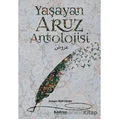 Yaşayan Aruz Antolojisi - Halil Cengiz - Kadran Medya Yayıncılık