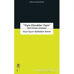 Yiyin Efendiler Yiyin - Gültekin Emre - Oğlak Yayıncılık