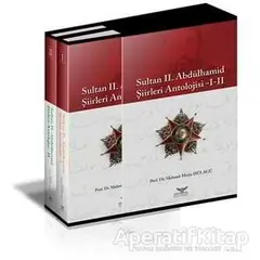 Sultan 2. Abdülhamid Şiirleri Antolojisi -1-2 - Mehmet Metin Hülagü - Altınordu Yayınları