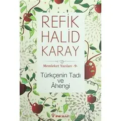 Türkçenin Tadı ve Ahengi - Refik Halid Karay - İnkılap Kitabevi