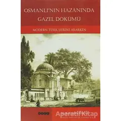 Osmanlı’nın Hazanında Gazel Dökümü - M. Kayahan Özgül - Hece Yayınları