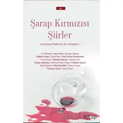 Şarap Kırmızısı Şiirler - Kolektif - İzan Yayıncılık