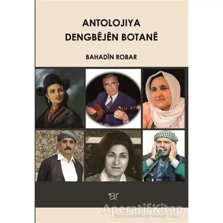 Antolojiya Dengbejen Botane - Bahadin Robar - Ar Yayınları