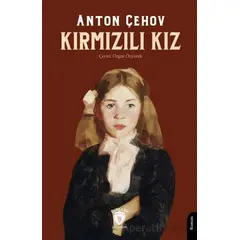 Kırmızılı Kız - Anton Çehov - Dorlion Yayınları