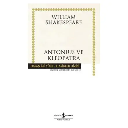 Antonius ve Kleopatra - William Shakespeare - İş Bankası Kültür Yayınları