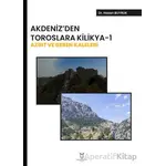 Akdeniz’ den Toroslara Kilikya-1 Azgıt ve Geben Kaleleri - Hasan Buyruk - Akademisyen Kitabevi