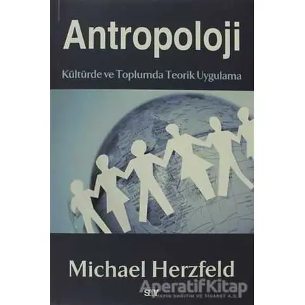 Antropoloji - Michael Herzfeld - Say Yayınları