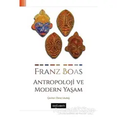 Antropoloji ve Modern Yaşam - Franz Boas - Doğu Batı Yayınları