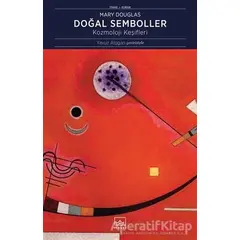 Doğal Semboller: Kozmoloji Keşifleri - Mary Douglas - İthaki Yayınları
