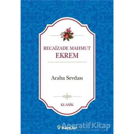 Araba Sevdası - Recaizade Mahmut Ekrem - İnkılap Kitabevi