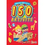 Öğreten Eğlendiren 150 Aktivite - Kolektif - Bıcırık Yayınları