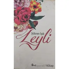 Leyli - Şükran Işık - Araf Yayınları