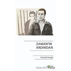 Zamanın Ardından - Mustafa Gezgör - Aram Yayınları