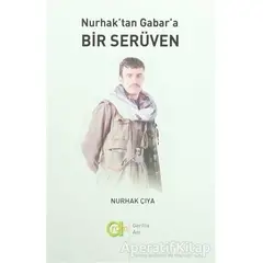 Nurhaktan Gabara Bir Serüven - Nurhak Çıya - Aram Yayınları