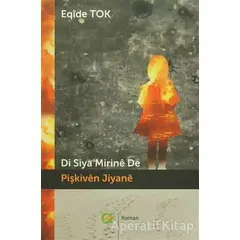 Di Siya Mirine De - Pişkiven Jiyane - Eqide Tok - Aram Yayınları